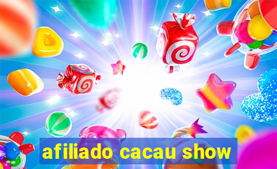 afiliado cacau show